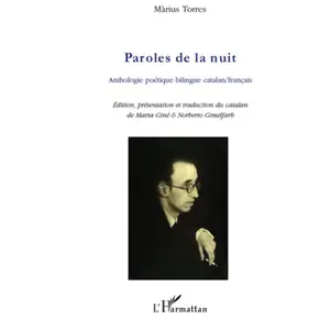 Comparateur de prix : L'harmattan Paroles De La Nuit - Anthologie Poétique Bilingue Catalan-Français