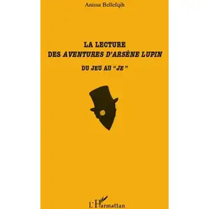 L'harmattan La lecture des Aventures d'Arsène Lupin pas cher