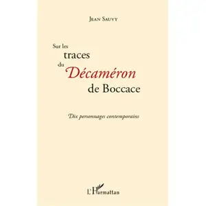 Comparateur de prix : L'harmattan Sur les traces du Décaméron de Boccace