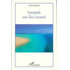 L'harmattan Escapade aux Iles Loyauté pas cher