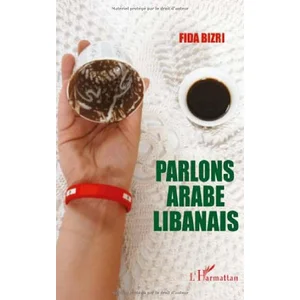 L'harmattan Parlons Arabe Libanais