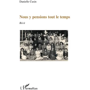L'harmattan Nous y pensions tout le temps pas cher