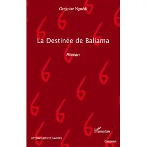 L'harmattan La Destinée de Baliama pas cher