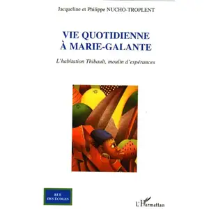 L'harmattan Vie quotidienne à Marie-Galante pas cher
