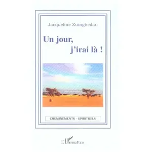 L'harmattan Un jour, j'irai là ! pas cher