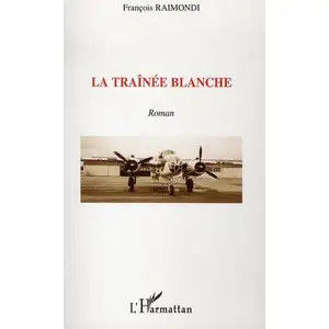 L'harmattan La traînée blanche