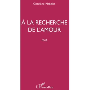L'harmattan A la recherche de l'amour pas cher