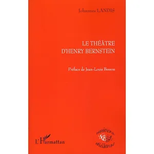 Comparateur de prix : L'harmattan Le Théâtre d'Henry Bernstein