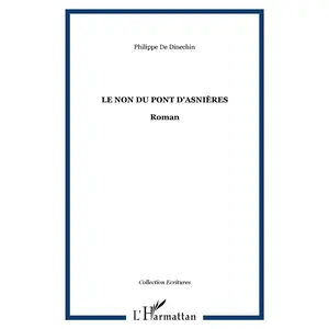 L'harmattan Le non du pont d'Asnières