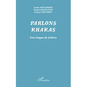 Comparateur de prix : L'HARMATTAN Parlons Khakas - Une Langue De Sibérie