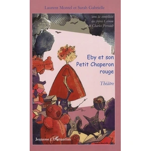 Comparateur de prix : L'harmattan Eby Et Le Petit Chaperon Rouge