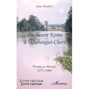 L'harmattan Du fleuve Komo à l'Oubangui-Chari pas cher