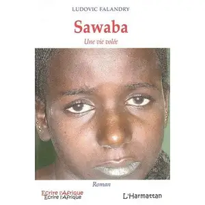 Comparateur de prix : L'harmattan Sawaba - Une Vie Volée