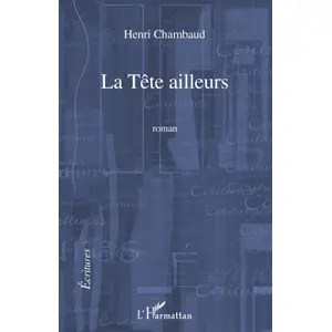 L'harmattan La Tête ailleurs pas cher