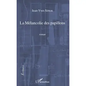 L'harmattan La mélancolie des papillons pas cher