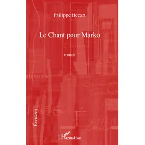 Comparateur de prix : L'harmattan Le Chant Pour Marko