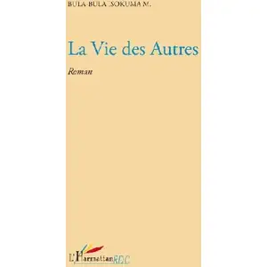 L'harmattan La vie des autres pas cher