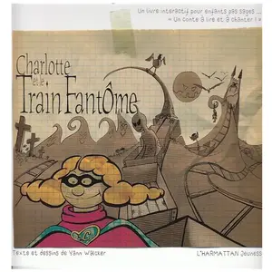 Comparateur de prix : L'harmattan Les Délires De Charlotte Tome 1 - Charlotte Et Le Train Fantôme