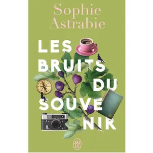 Les bruits du souvenir Sophie Astrabie (Auteur) pas cher