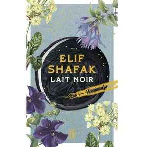 Lait noir - Elif Shafak - J'ai Lu - Poche - Roman Poche pas cher