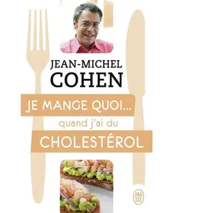 ISBN Je mange quoi... quand j'ai du cholestérol pas cher