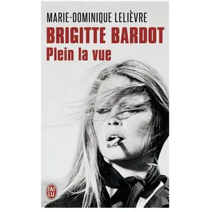 Comparateur de prix : J'AI LU Brigitte Bardot - Plein La Vue