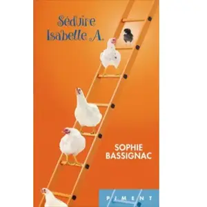 Séduire Isabelle A. - Sophie Bassignac et - pas cher