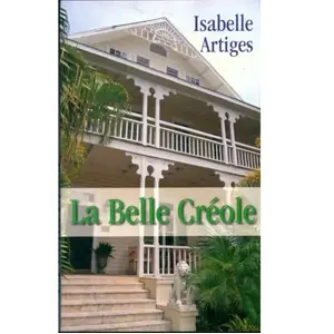 France Loisirs La belle créole - Isabelle Artiges pas cher