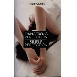 Dangerous perfection Simple perfection - Abbi Glines pas cher