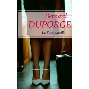 La sans pareille - Bernard Duporge pas cher