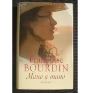 Mano a Mano/ roman - Françoise Bourdin pas cher
