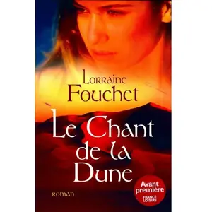Le Chant de la dune | Lorraine Fouchet pas cher