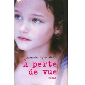 A perte de vue - Amanda Eyre Ward pas cher