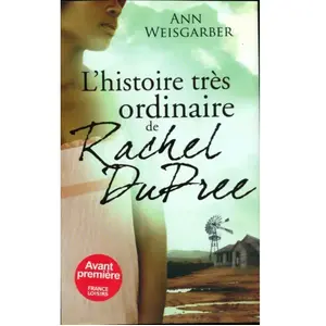 L'histoire très ordinaire de Rachel Dupree - Ann Weisgarber pas cher