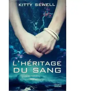 L'héritage du sang Sewell, Kitty , Haas, Pascale (Auteur) pas cher