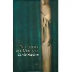 Du domaine des Murmures - Carole Martinez pas cher