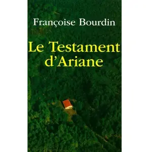 Le testament d'Ariane - Bourdin Françoise pas cher