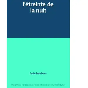 l'étreinte de la nuit - Sadie Matthews pas cher