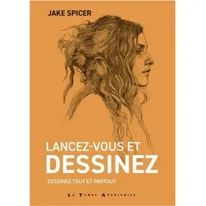 Le Temps Apprivoise Livre Lancez-vous et dessinez - Dessinez tout et partout pas cher