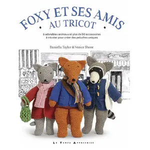 Le Temps Apprivoise Foxy et ses amis au tricot pas cher