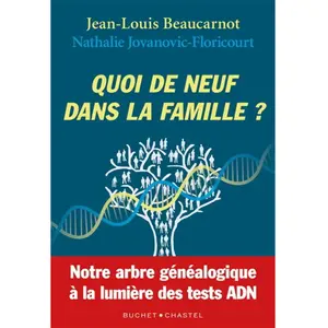 Buchet-Chastel Quoi de neuf dans la famille? Jean-Louis Beaucarnot (Auteur) pas cher