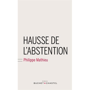 Buchet-Chastel Hausse de l'abstention Philippe Mathieu pas cher