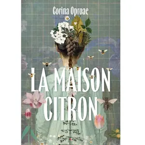La maison citron - Corina Oproae - Buchet-Chastel - broché - Roman pas cher