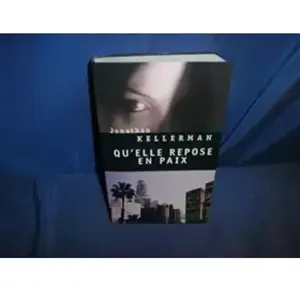 Qu'elle repose en paix - Jonathan Kellerman et Marie-France de Paloméra pas cher