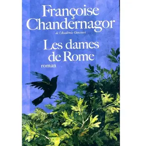 Les Dames de Rome - Françoise Chandernagor pas cher