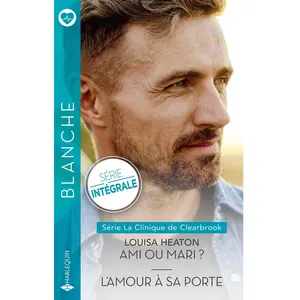 Harlequin Ami ou mari ? - L'amour à sa porte pas cher