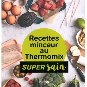 ISBN Recettes minceur au Thermomix - super sain  Collectif (Auteur) pas cher