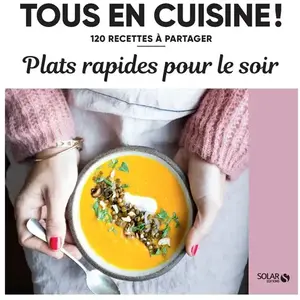 ISBN Solar Plats rapides pour le soir - 120 recettes à partager pas cher