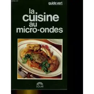 Solar La Cuisine au micro-ondes Marie-Claude Bisson pas cher