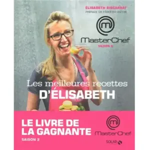 SOLAR MASTERCHEF - LES MEILLEURES RECETTES D'ELISABETH - Collectif pas cher